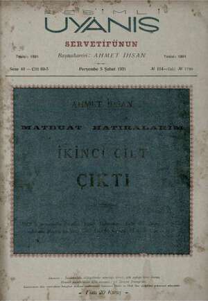  m 4 > z Gi a il —' ma LL ik SERVETİFÜNUN Tesisi: 1891 Başmuharriri: AHMET İHSAN Tesisi: 1891 Sene 40 — Cilt 69-5 Perşembe 5