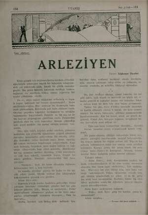  UYANIŞ Nu .1748— 113 Garp, edebiyatı ARLEZİYEN Köye gitmek için değirmenimelen inerken, çitlenhik ağaçlariyla. müzeyyen büyük