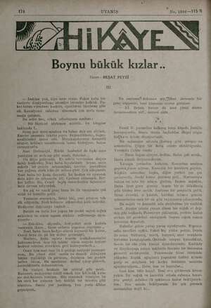  VA UYANIŞ l m i Boynu bükük kızlar.. Yuzan: REŞAT FEYZİ iti — İmkâm yok, diye israr ettim. Fakat kaba bir vaziyete...