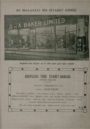  BU MAGAZAYI BİR ZIYARET EDİNİZ. Beyoğlundaki Baker mağazaları yeni bir şekilde teşkildt yapmış fiyatları indirmiştir. b DİĞER