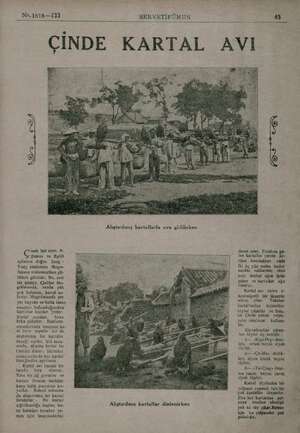  No,1818—133 SERVETİFÜNUN ÇİNDE KARTAL inde her sene, A- gustos ve Eylül aylarına doğru Şang - Turz ahalisinin Mogü- lislana