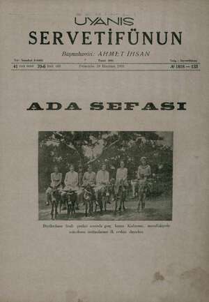  UYANIS SERVETİFÜNUN Başmuharriri: AHMET İHSAN Tel: İstanbul 2-4402 . Tesisi 1891 Telg, : Servetifünun gl) mc sene 770.6 inci