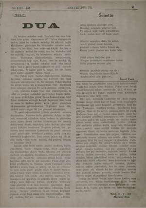  No. 1819—134 j Nesir: DU A. O, beden nekadar uzak, Halbuki ben onu ken dümi, öyle yakın duyuyorum ki! Yakın duyuyorum dedim,