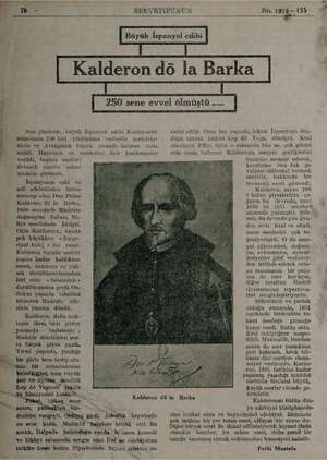  SERVETİFÜNUN ; Büyük İspanyol edibi | No. 1810 —135 # Kalderon dö la Barka | ! Bon günlerde, büyük İspanyol edibi Külderonun