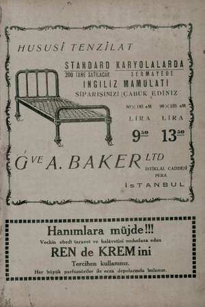  j İsSTANBUL “eli a GA.BAKER'P.. $ HUSUSİ VEN ELA TF STANDARD KARYOLALARDA 200 TANE SATILAĞAK SERMAYEDE İNGİLİZ MAMULATİ in a