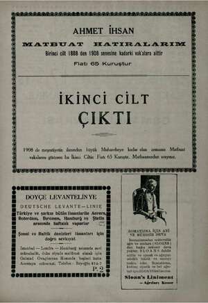      AHMET IHSAN MATBU A'T TI A TIRI ATL. A FTIMI Birinci cilt 1888 den 1908 senesine Kadarki vakalara aittir Fiatı 65...