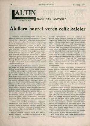  lü SERVETİFÜNUN No. 1842—137 ALTI NASIL SAKLANIYOR? Yazan! Bülent Nuri Akıllara hayret veren çelik kaleler — Almanyada ve...