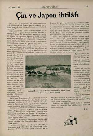  No.1844 —159 SERVETİFÜNUN 45 Çin ve Japon ihtilâfı Dünya vekayii meyanında en ziyade nazarı dik- kati çelbeden şu son aylardı