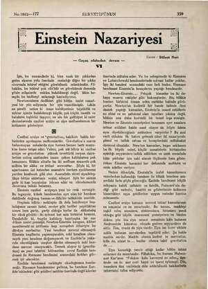    No.1862—177 SERVETİFÜNUN 339 | ,. Einstein Nazariyesi Yazan : Bülent Nuri — Geçen nüshadan devam — İşte, bu zamandadır ki,