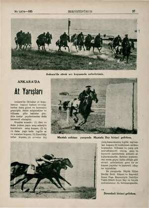  No'1870—185 SERVETİFÜNUN 37 Ankara'da sürek avı koşusunda neferlerimiz. ANKARA'DA At Yarışları Ankara'da ilkbahar at koşu-