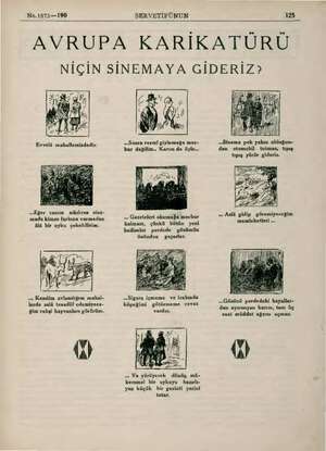  No.1875—190 SERVETİFÜNUN 125 AVRUPA KARİKATÜRÜ NİÇİN SİNEMAYA GİDERİZ? ..Sonra resmi giyinmeğe mec- ..Sinema pek yakın...