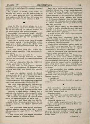  No.1876--190 SERVETİFÜNUN 127 ve terbiyeli bir kızdı, bana böyle muamele etmemesi icap ederdi. Oh, şu dünya ne tuhaftır,...