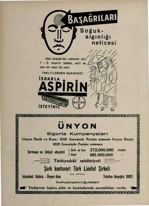  BASAĞRILARI Soğuk- algınlığı neticesi olan başağrıları çekenler için . ( 1—2 Aspirin tableti, kat'i ve / 4 seri bir tesir ifa