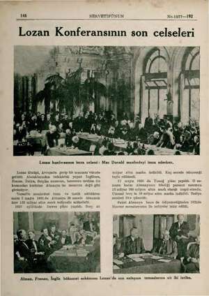  148 SERVETİFÜNUN Lozan Konferansının son No.1877—192 celseleri Lozan konferasının imza celsesi: Mac Donald muahedeyi imza...