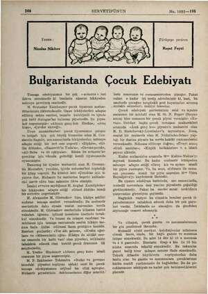  © 246 SERVETİFÜNUN No. 1983— 198 Yazan : Nicolas Nikitov Türkçeye çeviren Reşat Feyzi Bulgaristanda Çocuk Edebiyatı Temaşa