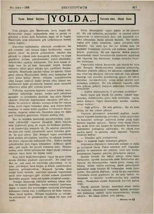  No.1893 —208 SERVETİFÜNUN 411 Yazan; Rolant Dorjeles Y O pi D A a | Tercüme eden ; Ahmet İhsan Yola çıktığım gün Marsliyada
