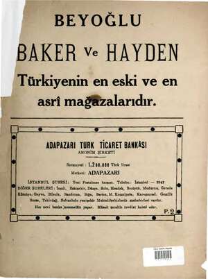  BEYOĞLU BAKER ve HAYDEN Türkiyenin en eski ve en asri mağfzalarıdır. ADAPAZARI TURK TİCARET BANKASI ANONİM ŞİRKETİ Sermayesi