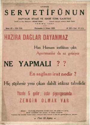  TT a mi va SERVETİFÜNUN HAFTALIK SİYASİ VE EDEBİ TÜRK (GAZETESİ Sahibi ve baş Muharriri : Ahrnet ihsan Umumi neşriyat müdürü