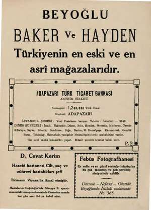  BEYOĞLU BAKER ve HAYDEN Türkiyenin en eski ve en asri mağazalarıdır. (| 5 # ADAPAZARI TÜRK TİCARET BANKASI ANONİM ŞİRKETİ...