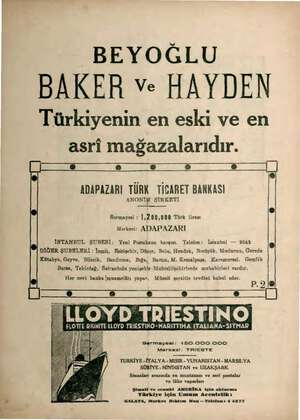  BEYOĞLU BAKER ve HAYDEN Türkiyenin en eski ve en asri mağazalarıdır. i — Ş e # 5 8 (| g ADAPAZARI TÜRK TİCARET BANKASI ANONİM