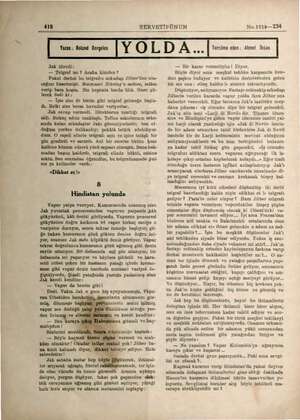    SERVETİKÜNUN No.1919—234 | Yazan ; Roland Dorgeles | Y O e D A ik | verim eden : Ahmet İhsan | Jak titredi: — Telgraf mı *