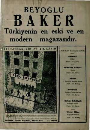  BEYOĞLU BAKER Türkiyenin en eski ve en modern mağazasıdır. çiyi SATMAK İÇİN IYİ IŞIK LÂZIM Mer li ip, re. Maliazı yapıp mi
