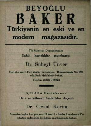  BEYOĞLU | BAKER Türkiyenin en eski ve en modern mağazasıdır. Tıb Fakültesi Doçentlerinden Dâhili (Ohastalıklar mütehassısı