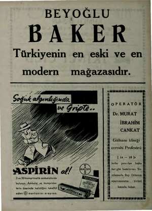  BEYOĞLU BAKER Türkiyenin en eski ve en modern mağazasıdır. a dek Orliğında ZA / Ea B A // BAYER — o R - LATe dacha ASPİRİN