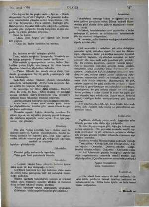    2061—196 Oturduğum bir taş peyke vardı. - İşte şu. - Orada okuyordum. Neyi ? Ah! Virgile'i. - Ve çamaşırcı kadın- ların...