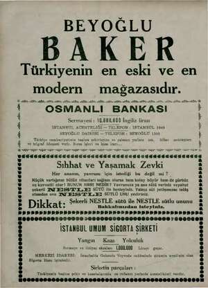  BEYOĞLU BAKER Türkiyenin en eski ve en modern mağazasıdır. DİZ. YE Aİ AY AŞ İZ NY İZ İZ. İZ Na Ne NİZ İZ AN. Rİ İn e OSMANLI