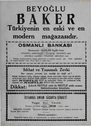  BEYOĞLU BAKER Türkiyenin en eski ve en modern mağazasıdır. İ İL. ağ. A le e A İZ İZ Aİ AŞ A İZ. Aİ A İL a. Ğİ Aİ Aİ ğe...