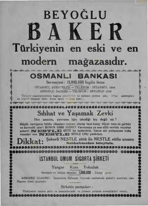  BEYOĞLU BAKER Türkiyenin en eski ve en modern mağazasıdır. İL Aİ NE NE YE ŞE YE İY AY NİZ Ğİ İZ AY AY İZ AY e EN Aİ AE...
