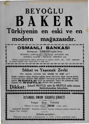  BEYOĞLU BAKER Türkiyenin en eski ve en modern mağazasıdır. İL. BİZ AY YI ŞE AY a e İZ İZ İĞ AŞ Aİ Aİ AY. İZL AŞ Şa Aİ AŞI İl