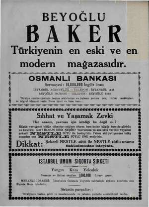  BEYOĞLU BAKER Türkiyenin en eski ve en modern mağazasıdır. AĞI AY NR AY a AY İZ Nİ AY Şa YE AŞ AŞ İY Aİ İZ AŞ AŞ Aİ Aİ...