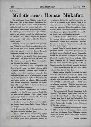  38ü SERVETİFÜNUN Hafta Yazısı: No, 2049—414 > Milletlerarası Roman Mükâfatı Bir Milletlerarası Roman Mükâfatı vardır. Bu mü-