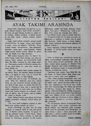    No. 210—415 AYAK TAKIMI ARASINDA İstanbul Şehir Tiyatrosunda çok güzel bir eser oy- nandı : Maksim Corkiy'in Ayak takımı