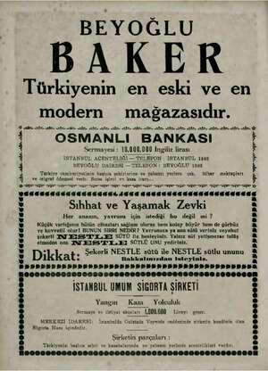  BEYOĞLU BAKER Türkiyenin en eski ve en modern mağazasıdır. İL A İİ Nİ AŞ Aİ İZ İL AY Aİ Aİ İZ AN AŞ Nİ Aİ İZ a ale ir OSMANLI