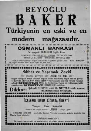  BEYOĞLU i BAKER Türkiyenin en eski ve en modern mağazasıdır. AĞN Aİ. AE KAŞ AĞ Aİ İZL AŞ Aİ NA İZ AŞ İZ İZ sa YA : #* OSMANLI