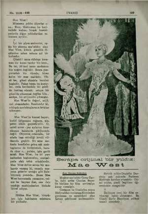  No. 2138—448 Mae West! Müstesna yıldız diyorlar o- na.. Evet, Holivutun bu hari- kulâde kadını, birçok hususi- yetlerile...