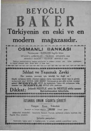    BEYOĞLU BAKER Türkiyenin en eski ve en modern mağazasıdır. Ze A YE e AZ a Na NE A e EL NY NE NE NİZ NN AŞ ln ğe Vİ OSMANLI