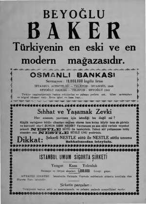  BEYOĞLU BAKER Türkiyenin en eski ve en modern mağazasıdır. ME A Ya İP Nİ NİZ Nİ NE Nİ e ŞE İZ İZ NE Nİ NY NY NİZ AY OSMANLI