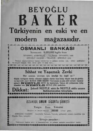  BEYOĞLU DAKER Türkiyenin en eski ve en modern mağazasıdır. DİE AN AY A RR İZ NE AY AY İL ŞE Nİ İZ Aİ AZ İZ Aİ A AŞ YE İn Vİ