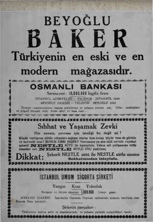  BEYOĞLU DAKER Türkiyenin en eski ve en modern mağazasıdır. AE a m Zn RR A AY AN İZ İZ ŞE A Aİ YE AY NİZ ŞE İY İİ İİ OSMANLI