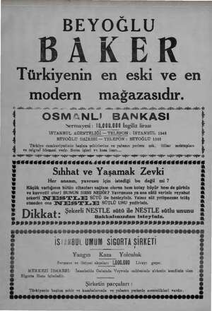  BEYOĞLU BAKER Türkiyenin en eski ve en modern mağazasıdır. A. e. air. ate e NE. NI EZ A NİZ AŞ Nİ Nİ İZ e e iğ dr OSMANL!...
