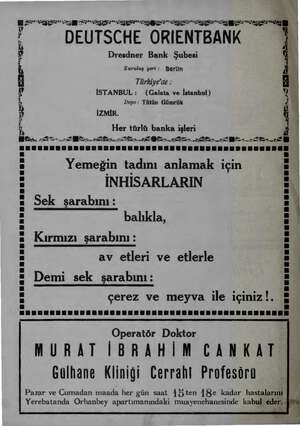  ? GAİN EE ENİ ŞİŞİ AŞK AŞ EŞ DEUTSCHE ORIENTBANK Dresdner Bank Şubesi Kuruluş yeri: Berlin Türkiye'de : İSTANBUL : (Galata ve