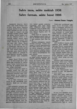  118 SERVETİFÜNUN No. 2717—347 Sahte imza, sahte mektub 1938 Sahte ferman, sahte berat 1906 Gazetelerde okuyoruz, Ameri- kadan