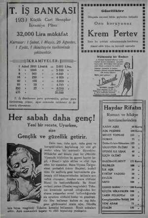  “me öm) T. İŞ BANKASI 1939 Küçük Cari Hesaplar İkramiye Plânı 32,000 Lira mükâfat Kurralar: 1 Şubat, 1 Mayis, 26 Ağustos, 1
