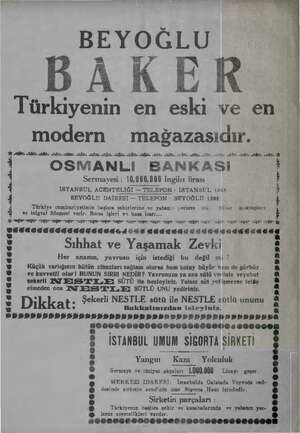  - vo Şi rl BEYOĞLU DAKER Türkiyenin en eski ve en modern mağazasıdır. DİE AE. NE ŞE. ağ. NİZ NİZ Aİ İZ AŞ ŞE A. İŞ İL SEL Aİ
