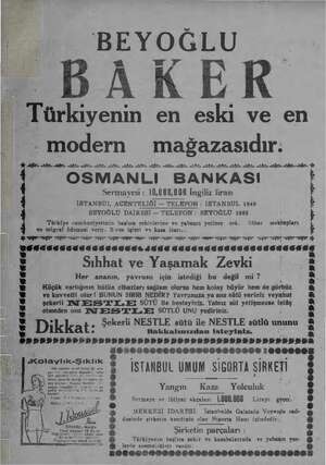    BEYOĞLU BAKER ürkiyenin en eski ve en modern mağazasıdır: MİE A e rn A Nİ Aİ Aİ A YE NİZ. Aİ İL AY e a A e OSMANLI BANKASI