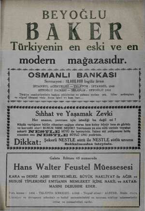    BEYOĞLU BAKER Türkiyenin en eski ve en modern mağazasıdır. Aİ İZ. alen Aİ ağ ANE. Aİ NİZ sağa NİZ ŞE A İZ AY A İZ İZ Ğİ a